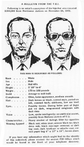 Wanted poster, with full description. He had an olive complexion and sounded Midwestern...who was he?